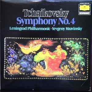 Tchaikovsky, Leningrad Philharmonic · Yevgeny Mravinsky - Symphony No. 4 FLAC