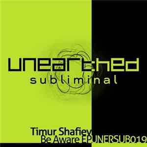 Timur Shafiev - Be Aware EP FLAC
