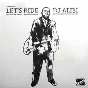 DJ Alibi - Let's Ride FLAC