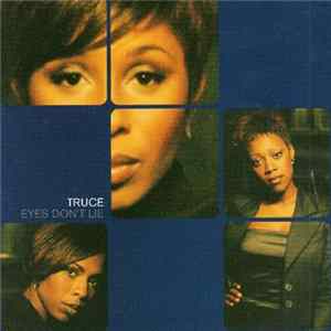 Truce - Eyes Don't Lie FLAC