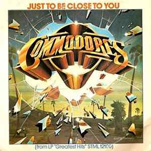 Commodores - Just To Be Close To You FLAC
