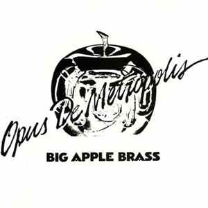 Big Apple Brass - Opus De Metropolis FLAC