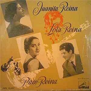 Juanita Reina, Lola Reina, Paco Reina - Juanita Reina - Lola Reina - Paco Reina FLAC