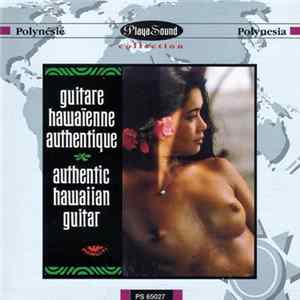 Hawaiian Trio & Takiti - Guitare Hawaïenne Authentique / Authentic Hawaiian Guitar FLAC