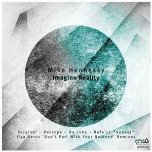 Mike Hennessy - Imagine Reality FLAC