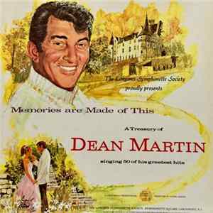 Dean Martin - Memories Are Made Of This: A Treasury Of Dean Martin FLAC
