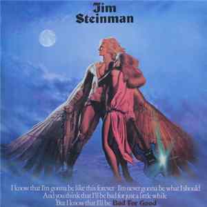 Jim Steinman - Bad For Good FLAC