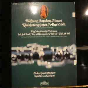 Wolfgang Amadeus Mozart, Melos-Quartett Stuttgart, Julia Rayson, Joh. Seb. Bach - Klarinettenquintett A-Dur KV 581 Quintet For Clarinet In A Major KV 581/ Fünf Vierstimmige Fugen Aus Joh. Se. Bach "Das Wohltemperierte Klavier" 2. Teil, KV 405 Five Fugues  FLAC