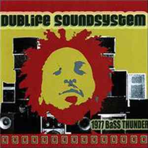 Dublife Soundsystem - 1977 Bass Thunder FLAC