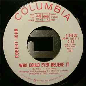 Robert John - Who Could Ever Believe It FLAC