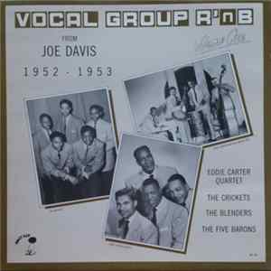 Various - Vocal Group R 'n B Vol 1 - From Joe Davis 1952-1953 FLAC