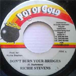 Richie Stevens - Don't Burn Your Bridges FLAC