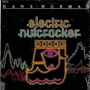Hans Wurman - Electric Nutcracker FLAC