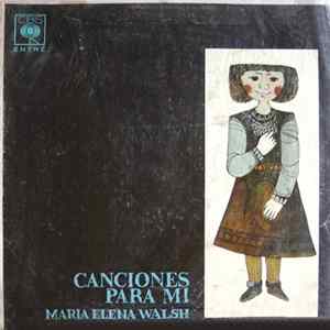 María Elena Walsh - Canciones Para Mi FLAC