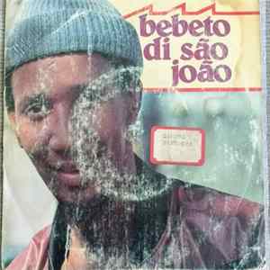 Bebeto Di São João - Arrepia O Homem / Nega Milagrosa FLAC