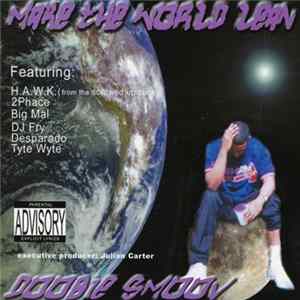 Doobie Smoov - Make The World Lean FLAC