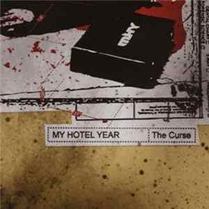 My Hotel Year - The Curse FLAC