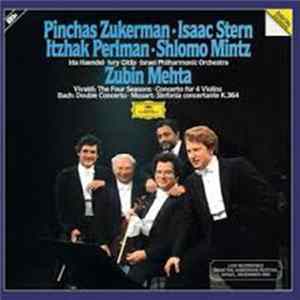 Zubin Mehta - Vivaldi: The Four Season, Concerto For 4 Violins, Bach: Double Concerto, Mozart: Sinfonia Concertante K.364 FLAC