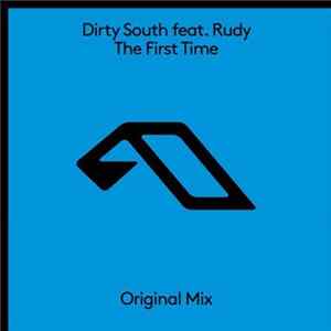Dirty South Feat. Rudy - The First Time FLAC