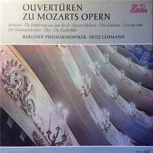 Wolfgang Amadeus Mozart, Berliner Philharmoniker, Fritz Lehmann - Ouvertüren zu Mozarts Opern FLAC