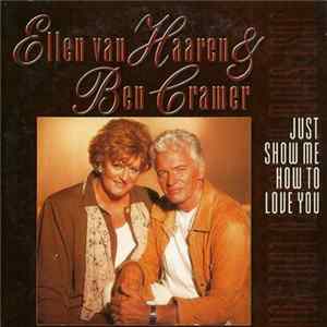 Ellen Van Haaren & Ben Cramer - Just Show Me How To Love You FLAC