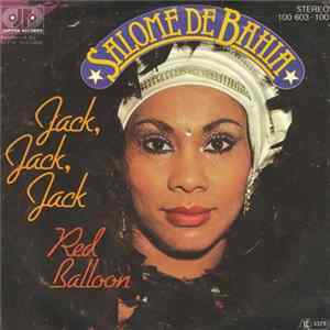 Salome de Bahia - Jack, Jack, Jack / Red Balloon FLAC