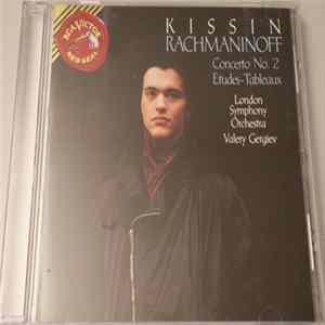 Kissin, Rachmaninoff, London Symphony Orchestra, Valery Gergiev - Concerto No. 2 - 6 Etudes-Tableaux FLAC