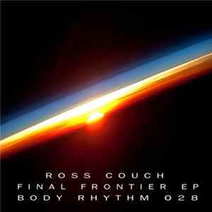 Ross Couch - Final Frontier EP FLAC