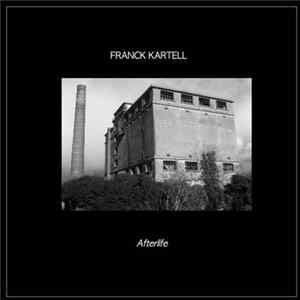 Franck Kartell - Afterlife FLAC