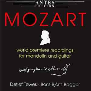 Detlef Tewes / Boris Björn Bagger - Mozart World Premiere Recordings For Mandolin And Guitar FLAC