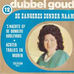 De Zangeres Zonder Naam - 's Nachts Op De Donkere Boulevard / Achter Tralies En Muren FLAC
