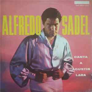 Alfredo Sadel - Canta A Agustin Lara FLAC