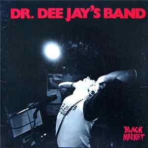 Black Market - Dr. Dee Jay's Band FLAC