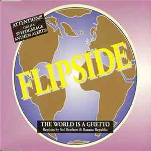 Flipside - The World Is A Ghetto FLAC