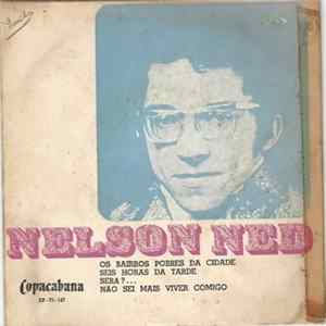Nelson Ned - Os Bairros Pobres Da Cidade / Seis Horas Da Tarde / Será ? ... / Não Sei Mais Viver Comigo FLAC