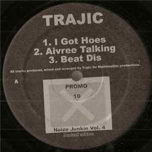 Trajic - Noize Junkie Vol. 4 FLAC