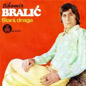 Tihomir Bralić - Stani, Draga FLAC