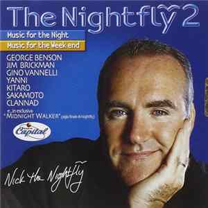 Nick The Nightfly - The Nightfly 2 - Music For The Night - Music For The Week-end FLAC