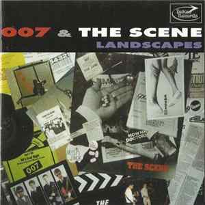 007 & The Scene - Landscapes FLAC