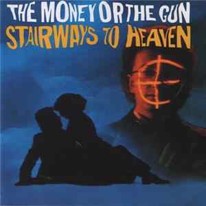 Various - The Money Or The Gun - Stairways To Heaven FLAC