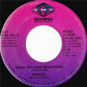 Manuel - Make My Life Beautiful FLAC