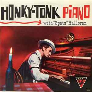"Spats" Halloran - Honky Tonk Piano FLAC