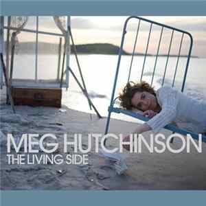 Meg Hutchinson - The Living Side FLAC