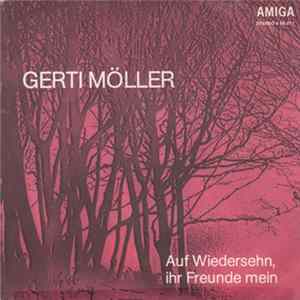 Gerti Möller - Auf Wiedersehn, Ihre Freunde Mein / Herzen Haben Keine Fenster FLAC