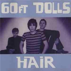 60ft Dolls - Hair FLAC