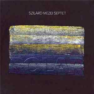 Szilárd Mezei Septet - Polar FLAC