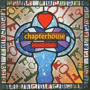 Chapterhouse - Blood Music FLAC