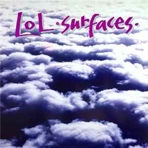 Lol - Surfaces FLAC