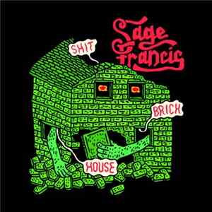 Sage Francis - Shit Brick House FLAC