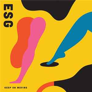 ESG - Keep On Moving